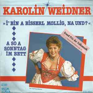 Karolin Weidner - I' Bin A Bisserl Mollig, Na Und?