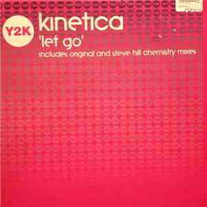 Kinetica - Let Go