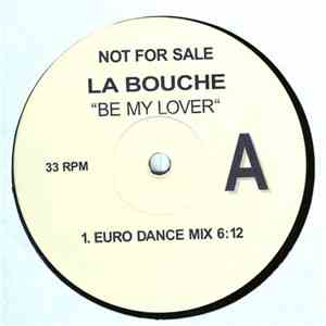 La Bouche - Be My Lover