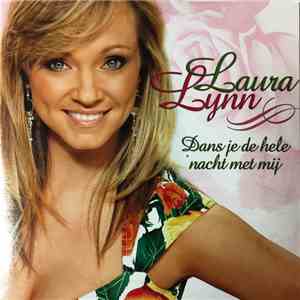 Laura Lynn - Dans Je De Hele Nacht Met Mij