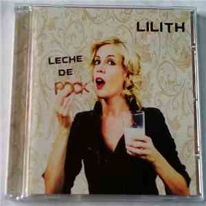 Lilith  - Leche De Rock