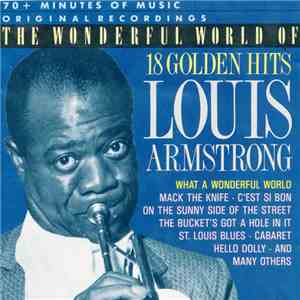 Louis Armstrong - The Wonderful World Of Louis Armstrong - 18 Golden Hits