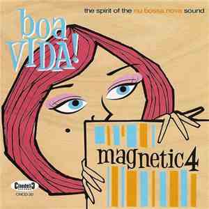 Magnetic 4 - Boa Vida!