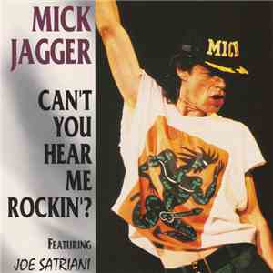 Mick Jagger - Can't You Hear Me Rockin'?