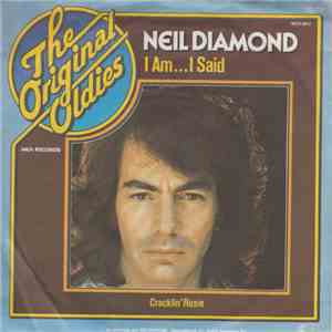 Neil Diamond - I Am... I Said / Cracklin' Rosie