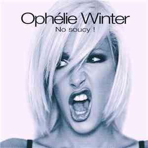 Ophélie Winter - No Soucy !