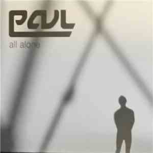 Paul  - All Alone