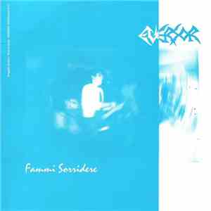 Paul Chain / Eversor - Sangue / Fammi Sorridere