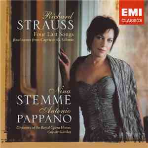 Richard Strauss / Nina Stemme, Antonio Pappano, Orchestra Of The Royal Opera House, Covent Garden - Four Last Songs • Final Scenes From Capriccio & Salome