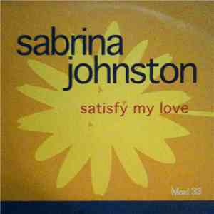 Sabrina Johnston - Satisfy My Love
