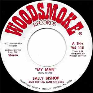 Sally Bishop  And The Lea Jane Singers - My Man