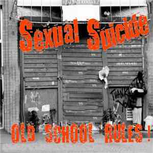 Sexual Suicide - Old School Rules!