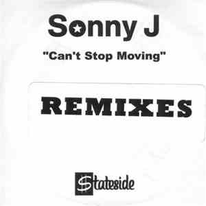 Sonny J - Can't Stop Moving (Remixes)