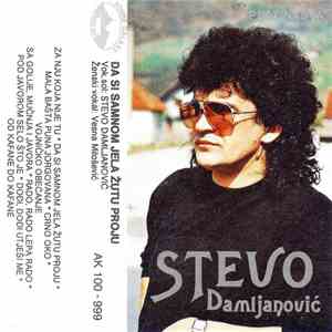 Stevo Damljanović - Da Si Sa Mnom Jela Žutu Proju
