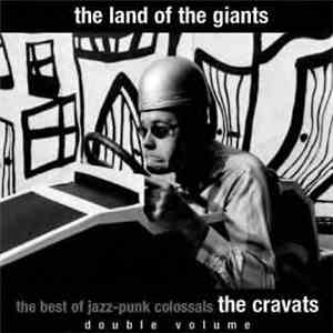 The Cravats - The Land Of The Giants (The Best Of Jazz-Punk Colossals)