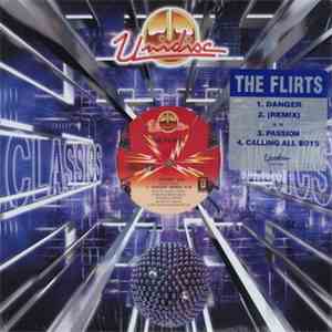 The Flirts - Danger / Danger (Remix) / Passion / Calling All Boys