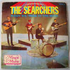 The Searchers - When You Walk In The Room - Vol. 1