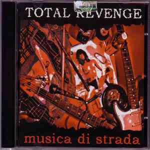 Total Revenge - Musica Di Strada