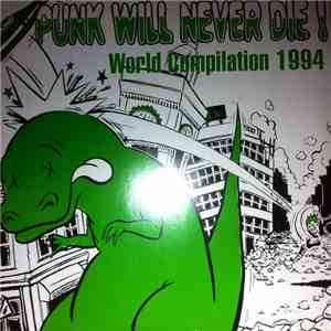 Various - Punk Will Never Die! - World Compilation 1994