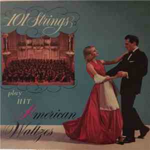 101 Strings - Favorite American Waltzes