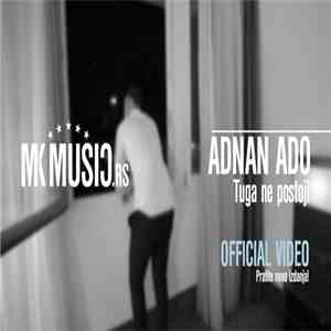 Adnan Ado - Tuga ne postoji