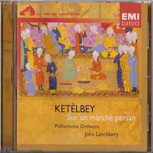 Albert W. Ketelbey, John Lanchbery - Sur Un Marché Persan
