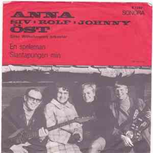 Anna - Siv - Rolf - Johnny Öst, Göte Wilhelmsons Orkester - En Speleman / Slantapungen Min