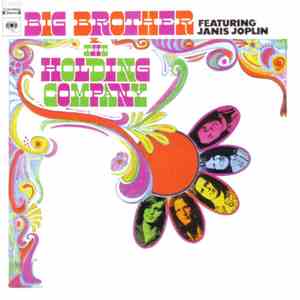 Big Brother & The Holding Company Featuring Janis Joplin - Big Brother & The Holding Company