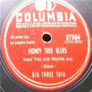 Big Three Trio - Money Tree Blues / Lonely Roamin'