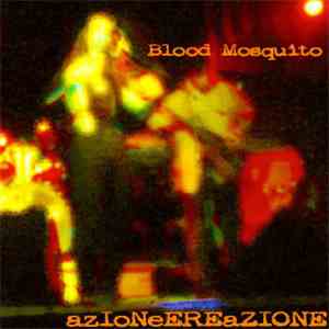 Blood Mosquito - azIoNeEREaZIONE