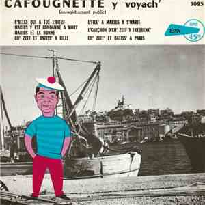 Cafougnette - Cafougnette Y Voyach'