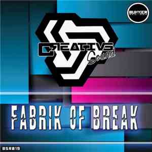 Creative Sound  - Fabrik Of Break