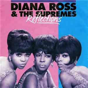 Diana Ross & The Supremes - Reflections