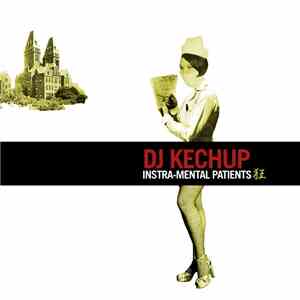 DJ Kechup - Instra-Mental Patients