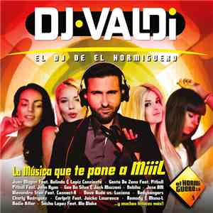 Dj Valdi - El DJ De El Hormiguero