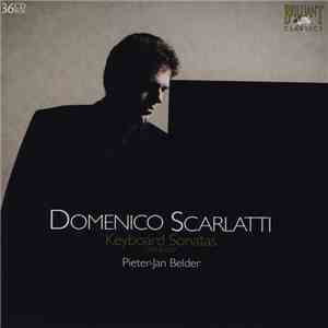 Domenico Scarlatti, Pieter-Jan Belder - Keyboard Sonatas (Complete)