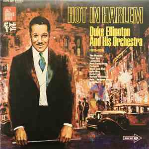 Duke Ellington And His Orchestra - Hot In Harlem (1928-1929)