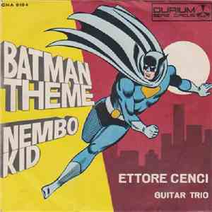 Ettore Cenci Guitar Trio - Batman Theme / Nembo Kid