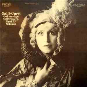 Galli-Curci - Golden-Age Coloratura