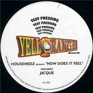Househedz Presents Jacque - How Does It Feel