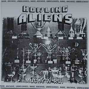 Howling Aliens - Muchy w Rui