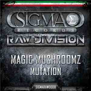 Magic Mushroomz - Mutation