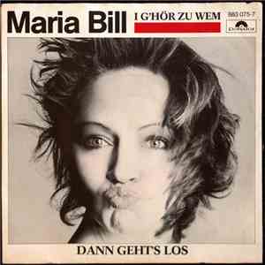 Maria Bill - I G´hör Zu Wem