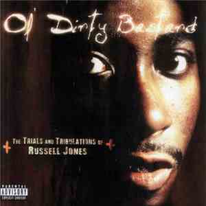 Ol' Dirty Bastard - The Trials And Tribulations Of Russell Jones