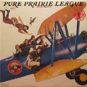 Pure Prairie League - Just Fly