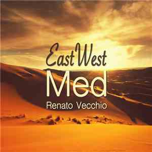 Renato Vecchio - East West Med