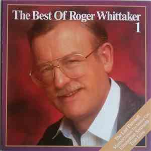 Roger Whittaker - The Best Of Roger Whittaker 1