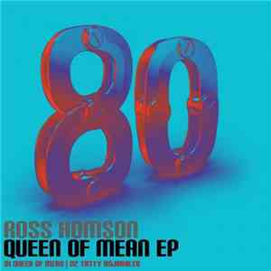 Ross Homson - Queen Of Mean EP