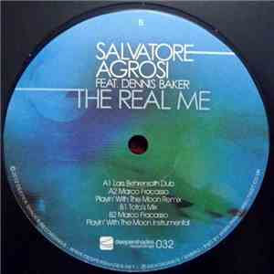 Salvatore Agrosi feat. Dennis Baker - The Real Me