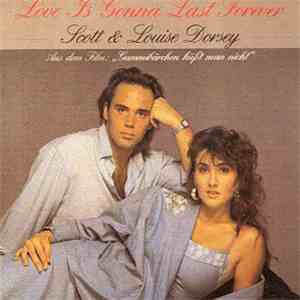 Scott & Louise Dorsey - Love Is Gonna Last Forever